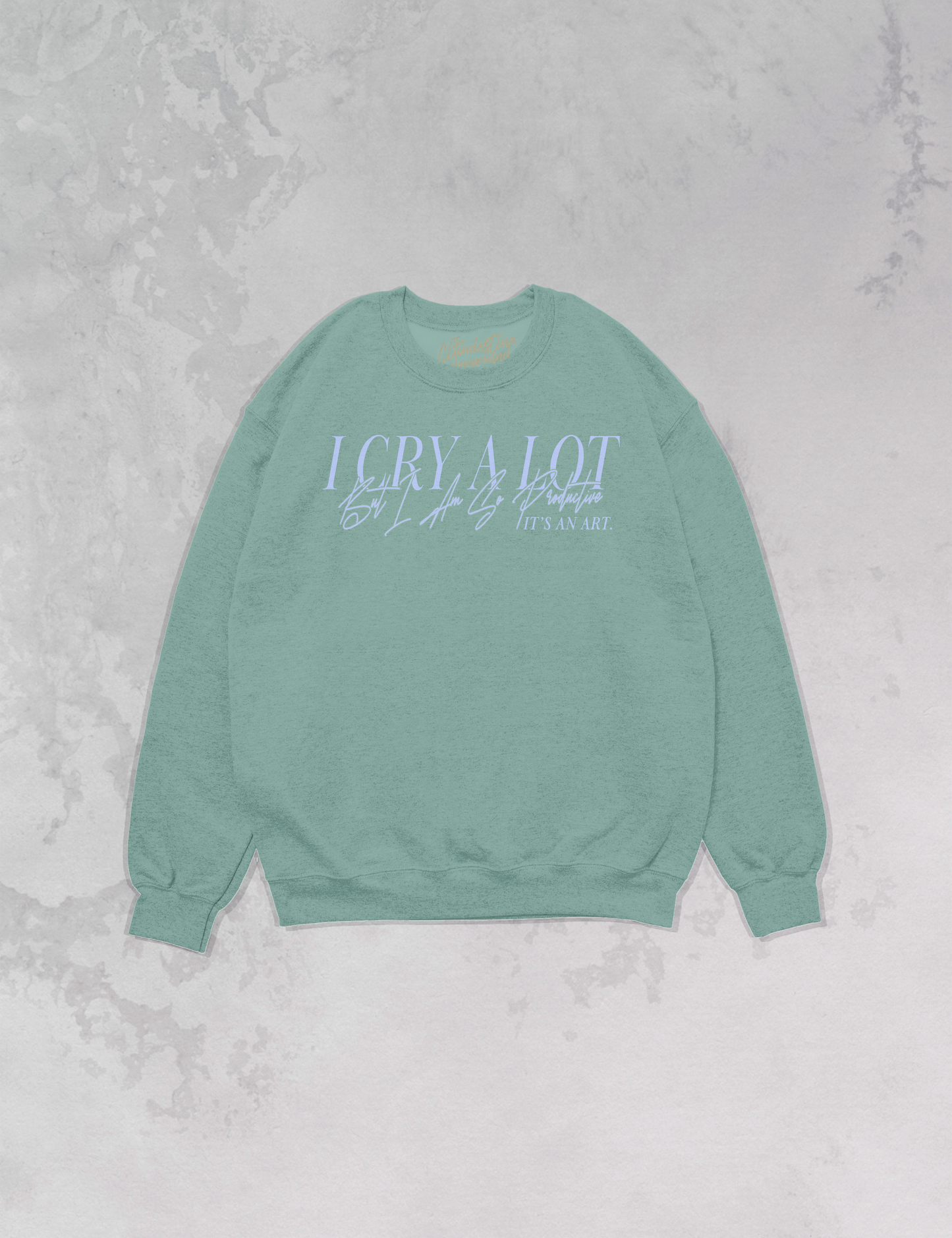 Underground Original Design: I Cry A Lot, But I Am So Productive Oversized 90's Sweatshirt